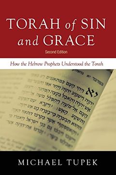 portada Torah of Sin and Grace, Second Edition: How the Hebrew Prophets Understood the Torah