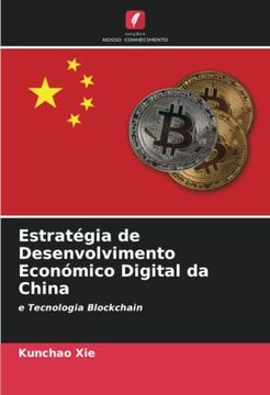 portada Estratégia de Desenvolvimento Económico Digital da China: E Tecnologia Blockchain