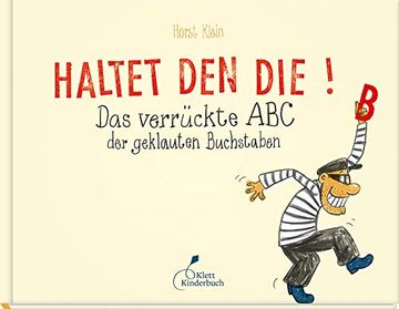portada Haltet den Die! Das Verrückte abc der Geklauten Buchstaben (in German)