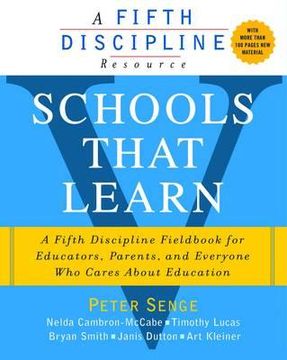 portada schools that learn: a fifth discipline fieldbook for educators, parents, and everyone who cares about education. peter senge ... [et al.]