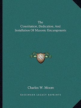 portada the constitution, dedication, and installation of masonic encampments