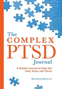 portada The Complex Ptsd Journal: A Guided Journal to Help you Heal, Grow, and Thrive (en Inglés)