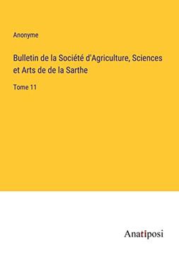 portada Bulletin de la Soci? T? D'agriculture, Sciences et Arts de de la Sarthe (en Francés)