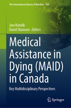 portada Medical Assistance in Dying (Maid) in Canada: Key Multidisciplinary Perspectives (in English)