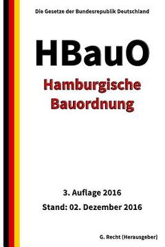 portada Hamburgische Bauordnung (HBauO), 3. Auflage 2016 (en Alemán)