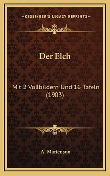 portada Der Elch: Mit 2 Vollbildern Und 16 Tafeln (1903) (en Alemán)