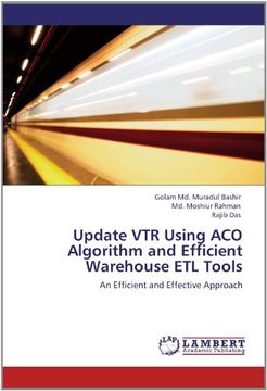 portada Update VTR Using ACO Algorithm and Efficient Warehouse ETL Tools: An Efficient and Effective Approach