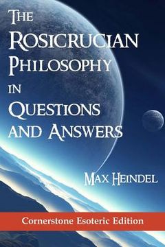 portada The Rosicrucian Philosophy in Questions and Answers (en Inglés)