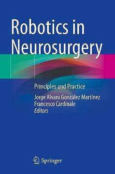 portada Robotics in Neurosurgery: Principles and Practice (en Inglés)