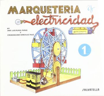 portada Marqueteria y Electricidad #1. Noria