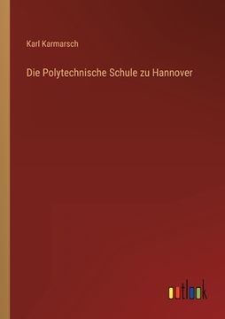 portada Die Polytechnische Schule zu Hannover (en Alemán)