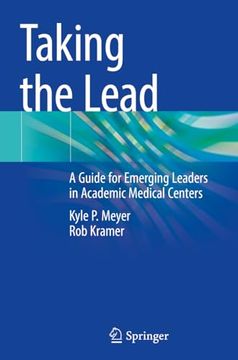 portada Taking the Lead: A Guide for Emerging Leaders in Academic Medical Centers (en Inglés)