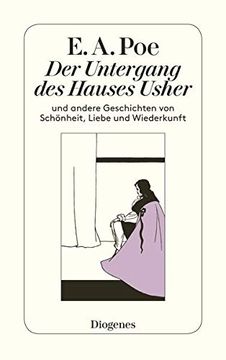 portada Der Untergang des Hauses Usher und Andere Geschichten von Schönheit, Liebe und Wiederkunft. (en Alemán)