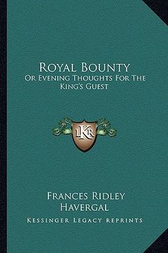 portada royal bounty: or evening thoughts for the king's guest