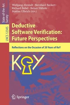 portada Deductive Software Verification: Future Perspectives: Reflections on the Occasion of 20 Years of Key