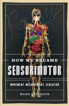 portada How we Became Sensorimotor: Movement, Measurement, Sensation (en Inglés)
