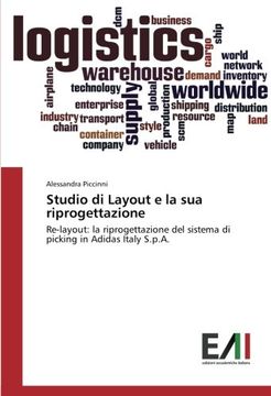 portada Studio di Layout e la sua riprogettazione: Re-layout: la riprogettazione del sistema di picking in Adidas Italy S.p.A. (Italian Edition)