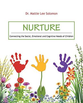 portada Nurture: Connecting the Social, Emotional and Cognitive Needs of Children (en Inglés)