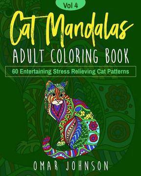 portada Cat Mandalas Adult Coloring Book Vol 4 (en Inglés)