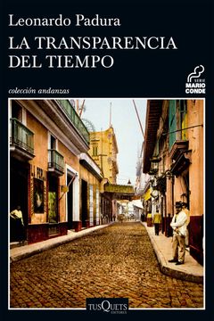 La Transparencia del Tiempo - Leonardo Padura - Libro Físico