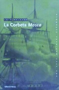 portada La Corbeta Mosca (Una Saga Marinera Española)