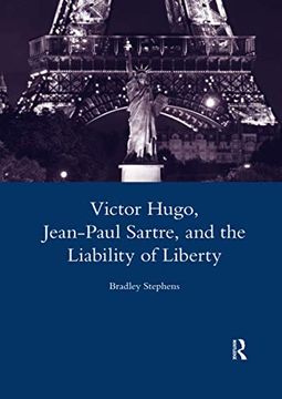 portada Victor Hugo, Jean-Paul Sartre, and the Liability of Liberty (Legenda Main) (in English)