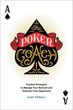 portada The Poker Coach: Practical Strategies to Manage Your Bankroll and Outsmart Your Opponents (in English)