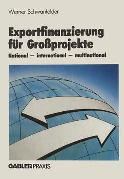 portada Exportfinanzierung Für Großprojekte: National -- International -- Multinational (en Alemán)