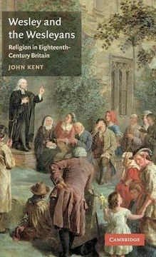 portada Wesley and the Wesleyans: Religion in Eighteenth-Century Britain (British Lives) (en Inglés)