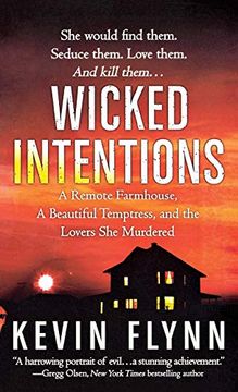 portada Wicked Intentions: A Remote Farmhouse, a Beautiful Temptress, and the Lovers she Murdered (en Inglés)