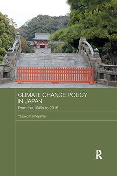 portada Climate Change Policy in Japan: From the 1980S to 2015 (Routledge Studies in Asia and the Environment) (en Inglés)