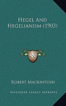 portada hegel and hegelianism (1903) (in English)