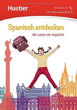 portada Spanisch Entdecken: Mi Curso de Español / Buch mit Audio-Cd