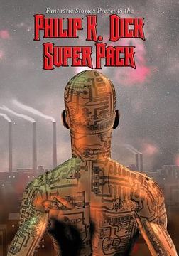 portada Fantastic Stories Present the Philip K. Dick Super Pack (en Inglés)