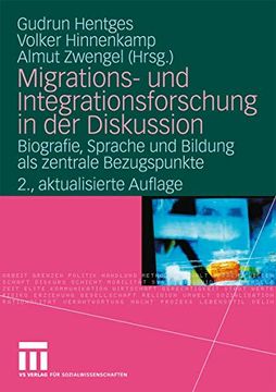 portada Migrations- und Integrationsforschung in der Diskussion: Biografie, Sprache und Bildung als Zentrale Bezugspunkte (en Alemán)