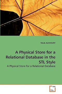 portada a physical store for a relational database in the stl style (en Inglés)