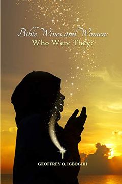 portada Bible Wives and Women: Who Were They? (en Inglés)