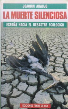 portada Naturaleza y Ecologia en España la Muerte Silenciosa