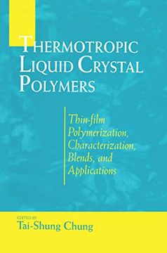 portada Thermotropic Liquid Crystal Polymers: Thin-Film Poly Chara Blends (en Inglés)