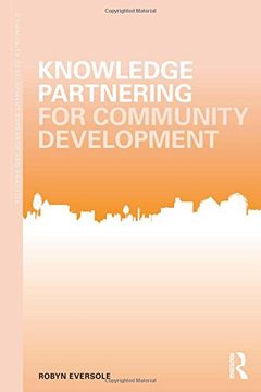 portada Knowledge Partnering for Community Development (Community Development Research and Practice Series)