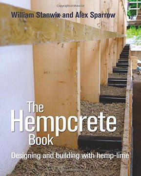 portada The Hempcrete Book: Designing And Building With Hemp-lime (sustainable Building) (en Inglés)