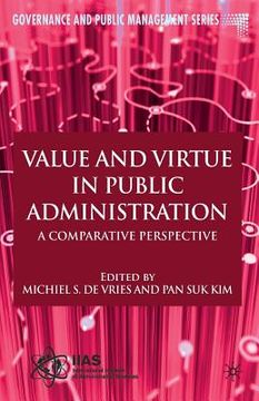 portada Value and Virtue in Public Administration: A Comparative Perspective (in English)