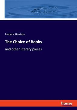 portada The Choice of Books: and other literary pieces (en Inglés)