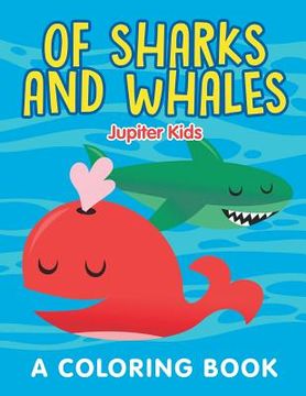 portada Of Sharks and Whales (A Coloring Book) (en Inglés)