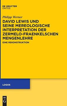 portada David Lewis und Seine Mereologische Interpretation der Zermelo-Fraenkelschen Mengenlehre (en Alemán)