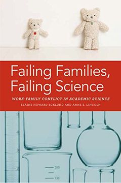 portada Failing Families, Failing Science: Work-Family Conflict in Academic Science (en Inglés)