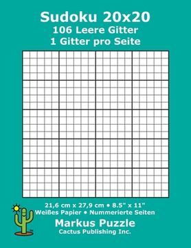 portada Sudoku 20x20 - 106 leere Gitter: 1 Gitter pro Seite; 21,6 cm x 27,9 cm; 8,5" x 11"; Weißes Papier; Seitenzahlen; Su Doku; Nanpure; 20 x 20 Rätseltafel (en Alemán)