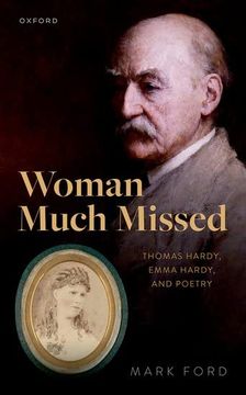 portada Woman Much Missed: Thomas Hardy, Emma Hardy, and Poetry (in English)