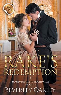 portada Rake's Redemption - Large Print: Scandalous Miss Brightwells - Book 1 (Sweet Version) (en Inglés)