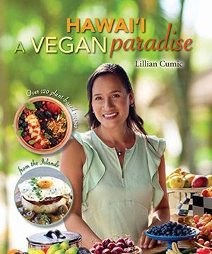 portada Hawai'I: A Vegan Paradise: Over 120 Plant-Based Recipes From the Islands (in English)